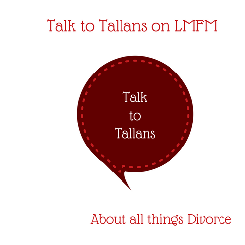 Talk to Tallans...about Divorce